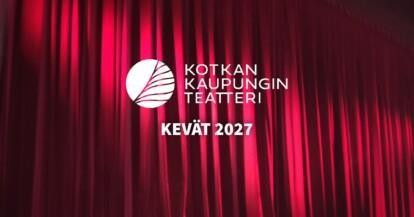 Kotkan Kaupunginteatterin logo punaisen teatteriesiripun edessä. Kuvassa teksti: "Kotkan Kaupunginteatteri – Kevät 2027"