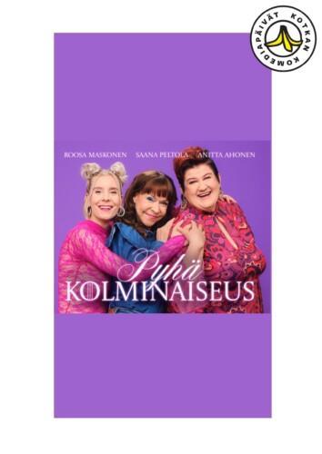 Kolme esiintyjää poseeraa lähekkäin violetinsävyistä taustaa vasten. Julisteessa näkyy esityksen nimi Pyhä Kolminaiseus.
